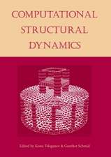 Computational Structural Dynamics: Proceedings of the International Workshop, IZIIS, Skopje, Macedonia, 22-24 February 2001