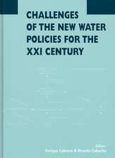 Challenges of the New Water Policies for the XXI Century: Proceedings of the Seminar on Challenges of the New Water Policies for the 21st Century, Valencia, 29-31 October 2002