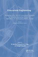 Concurrent Engineering, Volume 1: Enhanced Interoperable Systems: Proceedings of the 10th ISPE International Conference on Concurrent Engineering, Research & Applications, Madeira, Portugal, 26-30 July 2003