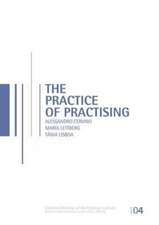 The Practice of Practising