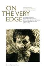 On the Very Edge: Modernism and Modernity in the Arts and Architecture of Interwar Serbia (1918 1941)