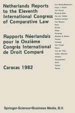 Netherlands Reports to the XIth International Congress of Comparative Law Caracas 1982