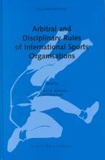 Arbitral and Disciplinary Rules of International Sports Organisations