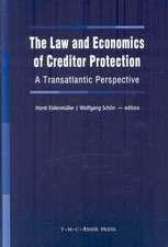 The Law and Economics of Creditor Protection: A Transatlantic Perspective