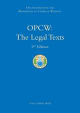 OPCW: The Legal Texts: 2nd Edition