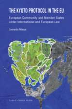 The Kyoto Protocol in the EU: European Community and Member States under International and European Law