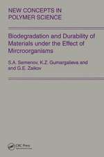 Biodegradation and Durability of Materials under the Effect of Microorganisms