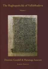 The Raghupañcikā of Vallabhadeva: Being the Earliest Commentary on the Raghuvaṃśa of Kālidāsa. Volume I