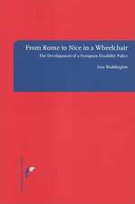 From Rome to Nice in a Wheelchair: The Development of a European Disability Policy