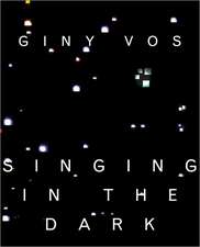 Singing in the Dark