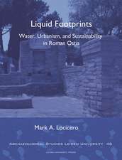 Liquid Footprints: Water Urbanism, and Sustainability in Roman Ostia