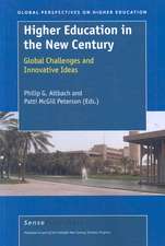 Higher Education in the New Century: Global Challenges and Innovative Ideas