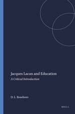 Jacques Lacan and Education: A Critical Introduction