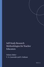 Self-Study Research Methodologies for Teacher Educators