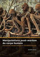 Manipulations post-mortem du corps humain