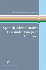 Spanish Administrative Law Under European Influence