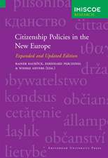 Citizenship Policies in the New Europe: Expanded and Updated Edition