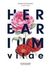 Herbarium Vitae: Roses & Peonies