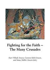 Fighting for the Faith: The Many Crusades