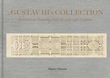 Olausson, M: The Collection of King Gustav III