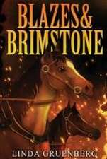 Blazes & Brimstone