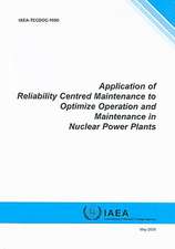 Application of Reliability Centred Maintenance to Optimize Operation and Maintenance in Nuclear Power Plants