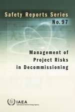 Management of Project Risks in Decommissioning