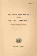 Rules of Procedure of the General Assembly (Embodying Amendments and Additions Adopted by the General Assembly Up to September 2007)