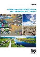 Handbook on Water Allocation in a Transboundary Context