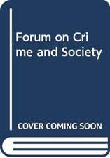 Forum on Crime and Society: Vol. 8