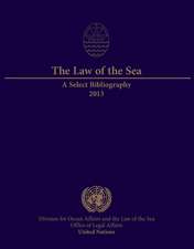 The Law of the Sea: A Select Bibliography 2013