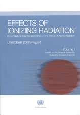 Effects of Ionizing Radiation: Unscear 2006 Report, Report to the General Ass