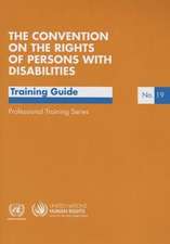 Convention on the Rights of Persons with Disabilities: A Training Guide