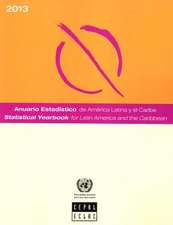 Statistical Yearbook for Latin America and the Caribbean: 2013