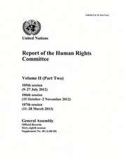 Report of the Human Rights Committee (Gen Assembly Official Record): 68th Session Supp. No. 40 Vol.2, PT. 2