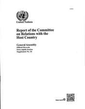 Report of the Committee on Relations with the Host Country: 68th Session Supp No.26