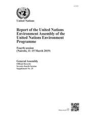 Report of the United Nations Environment Assembly of the United Nations Environment Programme