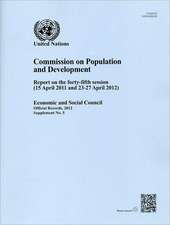 Report of the Commission on Population and Development on the Forty-Fifth Session (15 April 2011 and 23-27 April 2012)