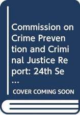 Commission on Crime Prevention and Criminal Justice (Report)