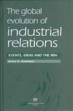 The Global Evolution of Industrial Relations