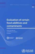 Evaluation of Certain Food Additives and Contaminants: Seventy-Seventh Report of the Joint FAO/WHO Expert Committee on Food Additives