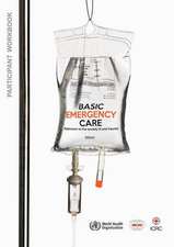 Basic Emergency Care - Approach to the Acutely Ill and Injured