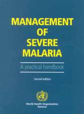 Management of Severe Malaria. Second Edition