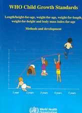 WHO Child Growth Standards: Length/Height-For-Age, Weight-For-Age, Weight-For-Length, Weight-For-Height and Body Mass Index-F