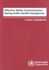 Effective Media Communication During Public Health Emergencies