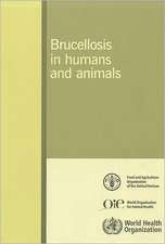 Brucellosis in Humans and Animals