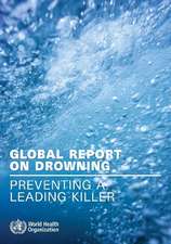 Global Report on Drowning: Preventing a Leading Killer