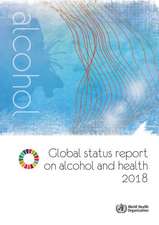 Global Status Report on Alcohol and Health 2018