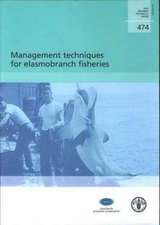 Management Techniques for Elasmobranch Fisheries