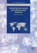 Enhancing Food Security and Nutrition Policy Assistance: Lessons from Experience